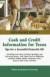 Cash and Credit Information for Teens: Tips For a Successful Financial Life; Including Facts about Earning, Spending, and Borrowing Money, with Topics ... Consumer Rights, Ba (Teen Finance)