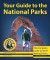 Your Guide to the National Parks, 2nd Ed