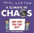 A Climate in Chaos