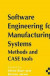 Software Engineering For Manufacturing Systems