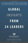 Entrepreneurship and Innovation: Global Insights from 24 Leaders: A compilation of insights and best practices from leading entrepreneurs and innovators