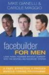 Facebuilder for Men: Look years younger without surgery