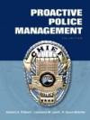 Proactive Police Management (7th Edition)