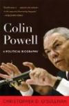 Colin Powell: A Political Biography (Biographies in American Foreign Policy)