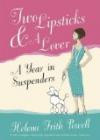 Two Lipsticks and a Lover: A Year in Suspender