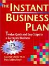 The Instant Business Plan 3rd Edition, Twelve Quick and Easy Steps to a Successful Business ¿ Includes free downloadable MACINTOSH/WINDOWS business plan software