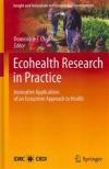 Ecohealth Research in Practice: Innovative Applications of an Ecosystem Approach to Health (Insight and Innovation in International Development)