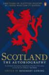 Scotland: the Autobiography: 2,000 Years of Scottish History by Those Who Saw It Happen