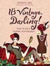 It's Vintage Darling! How to Be a Clothes Connoisseur
