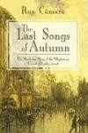 THE LAST SONGS OF AUTUMN: The Shadowy Story of the Mysterious Count of Lautréamont