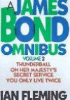 James Bond Omnibus: Thunderball, on Her Majesty's Secret Service, You Only Live Twice