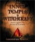 The Inner Temple of Witchcraft: Magick, Meditation and Psychic Development (Penczak Temple Series)