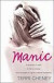 Manic: A Woman in Pain. A Life in Chaos. The Courage to Fight a Secret Madness