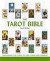 The Tarot Bible: The Definitive Guide to the Cards and Spreads (Godsfield Bible S.)