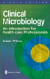 Clinical Microbiology: An Introduction for Healthcare Professional