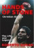 Hands of Stone : The Life and Legend of Roberto Duran