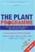 The Plant Programme: Recipes For Fighting Breast & Prostate Cancer