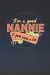 I'm A Good Nannie I Just Cuss A Lot: Family life Grandma Mom love marriage friendship parenting wedding divorce Memory dating Journal Blank Lined Note