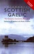 Colloquial Scottish Gaelic: The Complete Course for Beginners (Colloquial Series)