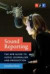 Sound Reporting: The NPR Guide to Audio Journalism and Production
