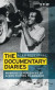 The documentary diaries: Working experiences of a non-fiction filmmaker