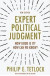 Expert Political Judgment: How Good Is It? How Can We Know? New Edition