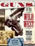 Guns of the Wild West : A photographic tour of the guns that shaped our country's history