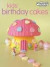 Children's Birthday Cakes ("Australian Women's Weekly" Home Library)