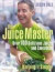 The Juice Master Keeping it Simple: Over 100 Delicious Juices and Smoothie