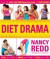 Diet Drama: Feed Your Body! Move Your Body! Love Your Body!