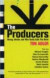 The Producers: Money, Movies and Who Really Calls the Shots