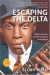 Escaping the Delta: Robert Johnson and the Invention of the Blue