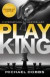 To Play the King: The explosive political thriller that inspired the hit Netflix series (House of Cards)