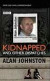Kidnapped: And Other Dispatche