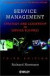 Service Management : Strategy and Leadership in Service Business, 3rd Edition