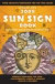 Llewellyn's 2009 Sun Sign Book: Your Complete Horoscope for the Year Ahead (Annuals - Sun Sign Book)