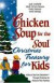 Chicken Soup for the Soul Christmas Treasury for Kids: A Story a Day from December 1st through Christmas for Kids and Their Families
