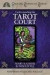 Understanding the Tarot Court (Special Topics in Tarot Series)