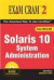 Solaris 10 System Administration Exam Cram 2 Exam 200 and 202 (Exam Cram 2 S.)
