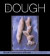 Dough: Simple Contemporary Breads with DVD