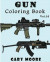 Gun: Coloring Book Vol.10: Coloring book, Sketch Coloring