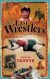 The Last Wrestlers: A Far Flung Journey In Search of a Manly Art