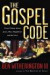 The Gospel Code: Novel Claims about Jesus, Mary Magdalene and Da Vinci