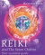Reiki and the Seven Chakras: Your Essential Guide