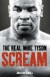 Scream: The Real Mike Tyson