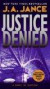 Justice Denied (J. P. Beaumont Mysteries)