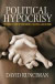 Political Hypocrisy: The Mask of Power, from Hobbes to Orwell and Beyond