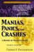 Manias, Panics and Crashes: A History of Financial Crises (Wiley Investment Classics)