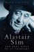 Alastair Sim: The Real Belle of St Trinian
