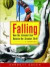 Falling: How Our Greatest Fear Became Our Greatest Thrill - A History